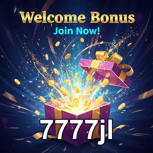 7777jl welcome bonus gift 5